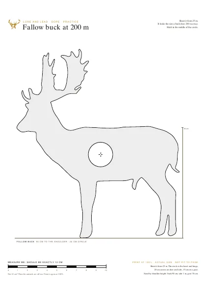 A fallow buck in grey, sized so it looks 200 m away from 25 m, with its heart and lungs marked by a white circle
