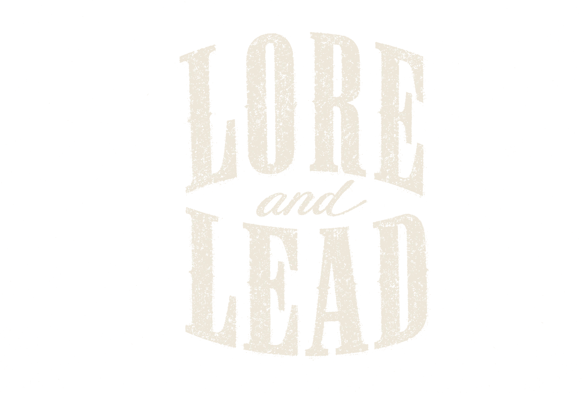 Lore and Lead